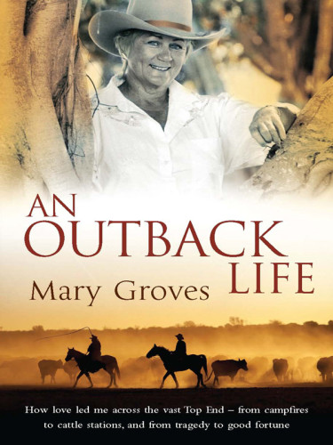 An Outback Life Groves Mary