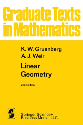 Linear Geometry 2 Ed Softcover Version Of Original Hardcover Edition 1967 Gruenberg