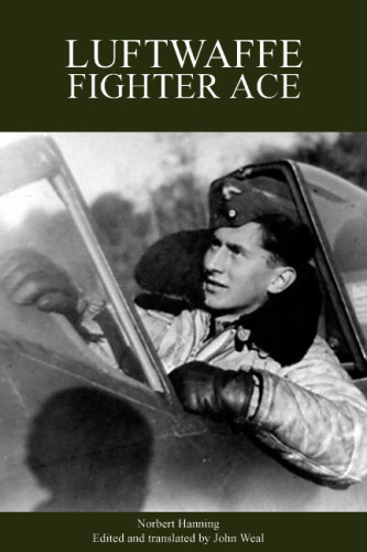 Luftwaffe Fighter Ace Hannig Norbert