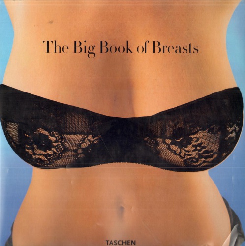 The Big Book Of Breasts The Golden Age Of Natural Curves Dian Hanson