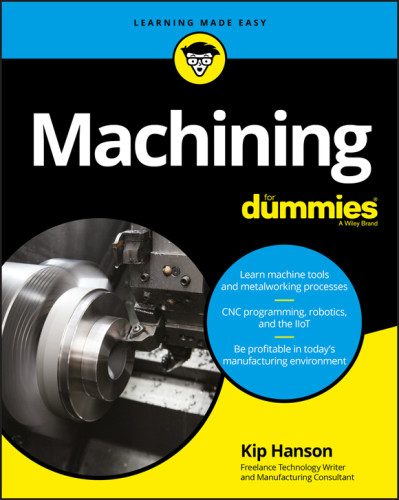 Machining For Dummies Hanson Kip