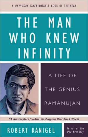 The Man Who Knew Infinity A Life Of The Genius Ramanujan Hardy