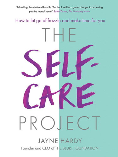 The Selfcare Project Jayne Hardy