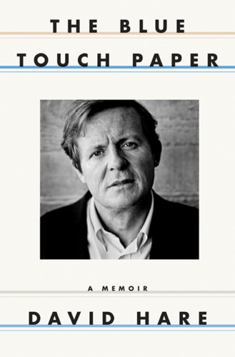The Blue Touch Paper A Memoir Hare David