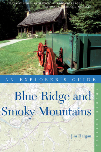 Explorers Guide Blue Ridge And Smoky Mountains Hargan Jim