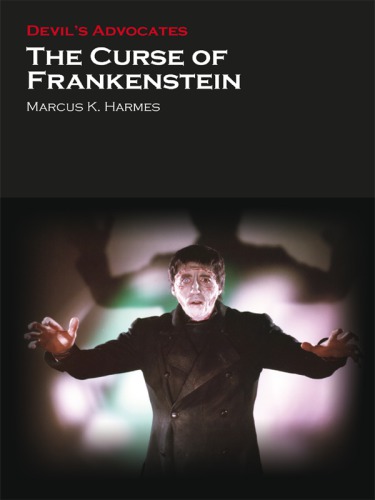 The Curse Of Frankenstein Marcus K Harmes