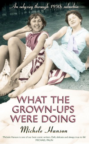 What The Grownups Were Doing An Odyssey Through 1950s Suburbia Hanson
