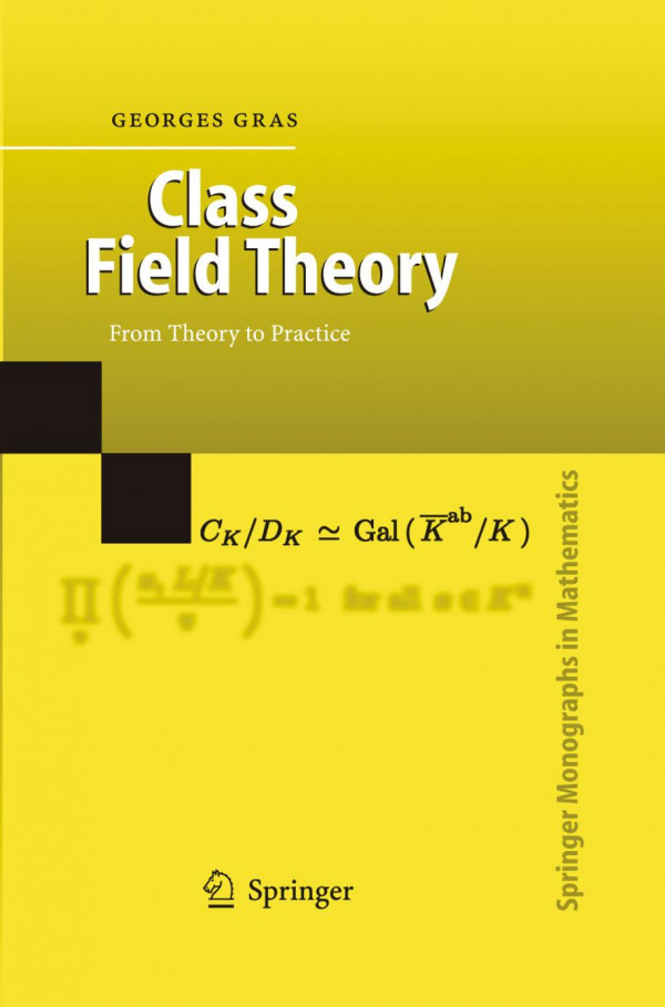 Class Field Theory From Theory To Practice 1st Edition Georges Gras Auth