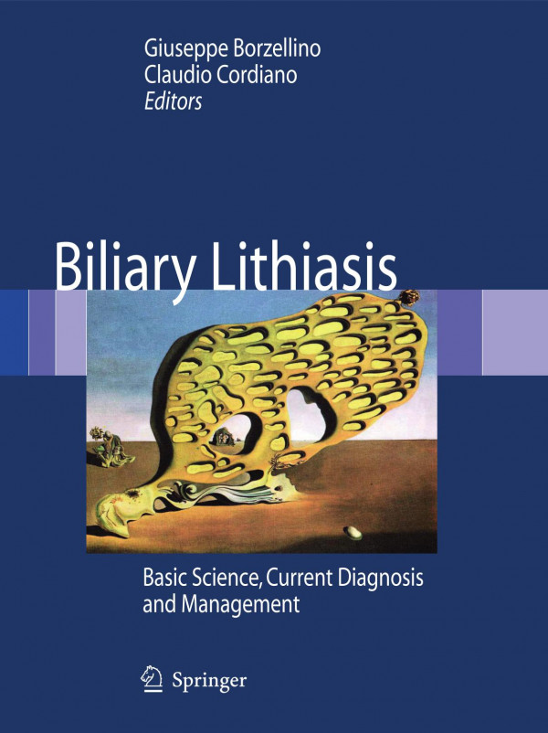 Biliary Lithiasis Basic Science Current Diagnosis And Management 1st Edition Giuseppe Borzellino