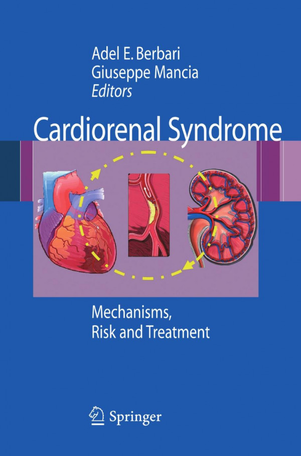 Cardiorenal Syndrome Mechanisms Risk And Treatment 1st Edition Adel E Berbari Auth
