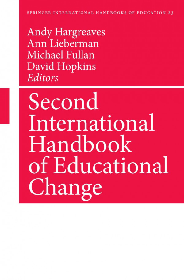 Second International Handbook Of Educational Change 1st Edition Karen Seashore Louis Auth