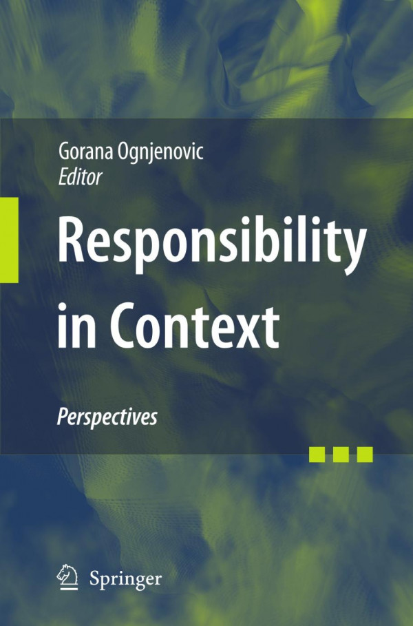 Responsibility In Context Perspectives 1st Edition Gorana Ognjenovic Auth