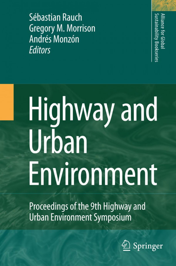 Highway And Urban Environment Proceedings Of The 9th Highway And Urban Environment Symposium 1st Edition Alexandra Lichtenberg