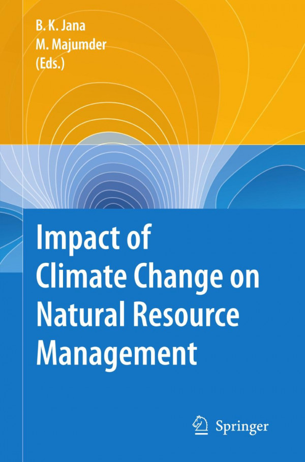 Impact Of Climate Change On Natural Resource Management 1st Edition Bipal K Jana