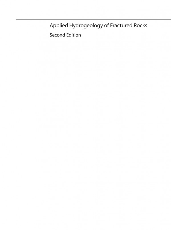 Applied Hydrogeology Of Fractured Rocks Second Edition 2nd Edition Bbs Singhal