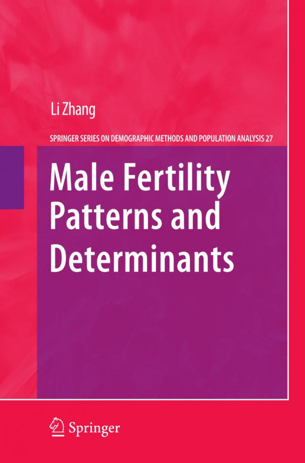 Male Fertility Patterns And Determinants 1st Edition Li Zhang Auth