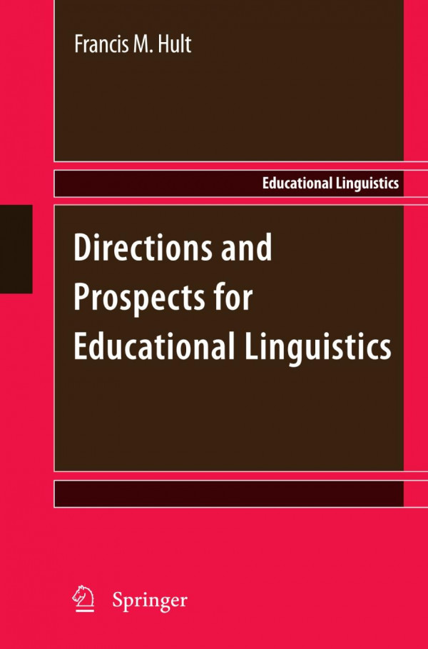 Directions And Prospects For Educational Linguistics 1st Edition Constant Leung Auth