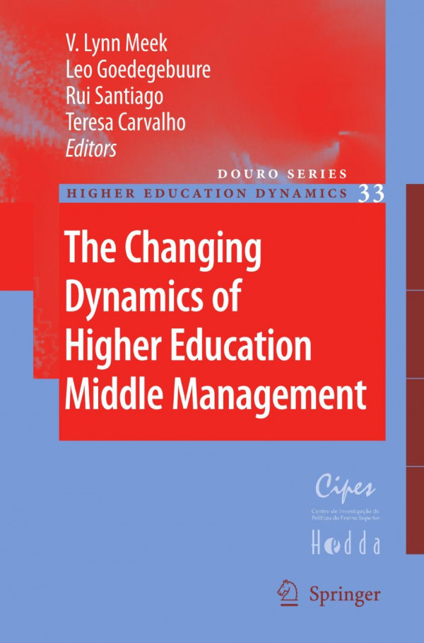 The Changing Dynamics Of Higher Education Middle Management 1st Edition V Lynn Meek