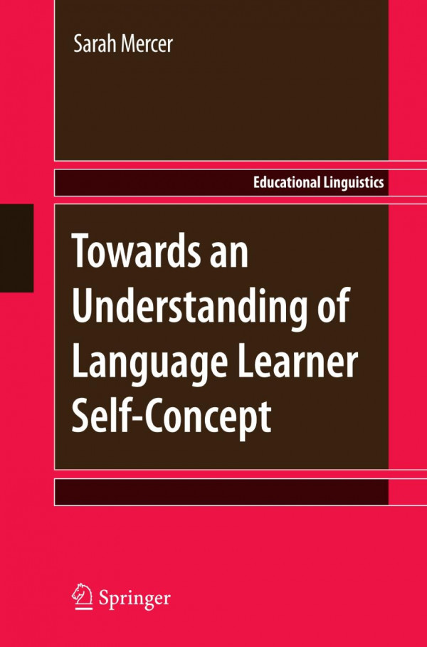 Towards An Understanding Of Language Learner Selfconcept 1st Edition Sarah Mercer Auth
