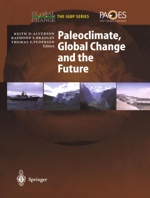 Paleoclimate Global Change And The Future 1st Edition F Oldfield
