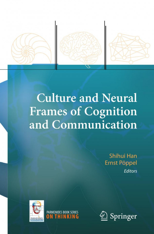 Culture And Neural Frames Of Cognition And Communication 1st Edition Bruce E Wexler Auth
