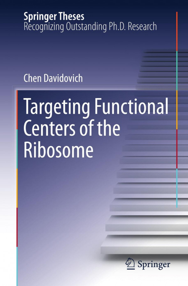 Targeting Functional Centers Of The Ribosome 1st Edition Chen Davidovich Auth