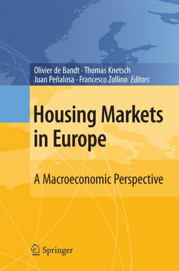 Housing Markets In Europe A Macroeconomic Perspective 1st Edition Matteo Iacoviello Auth