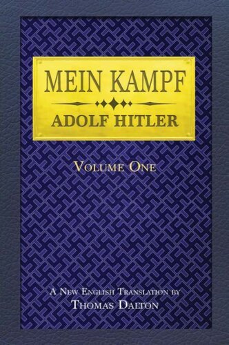 Mein Kampf Adolf Hitler Volume 1 Dalton Translation 1st Edition Thomas Dalton