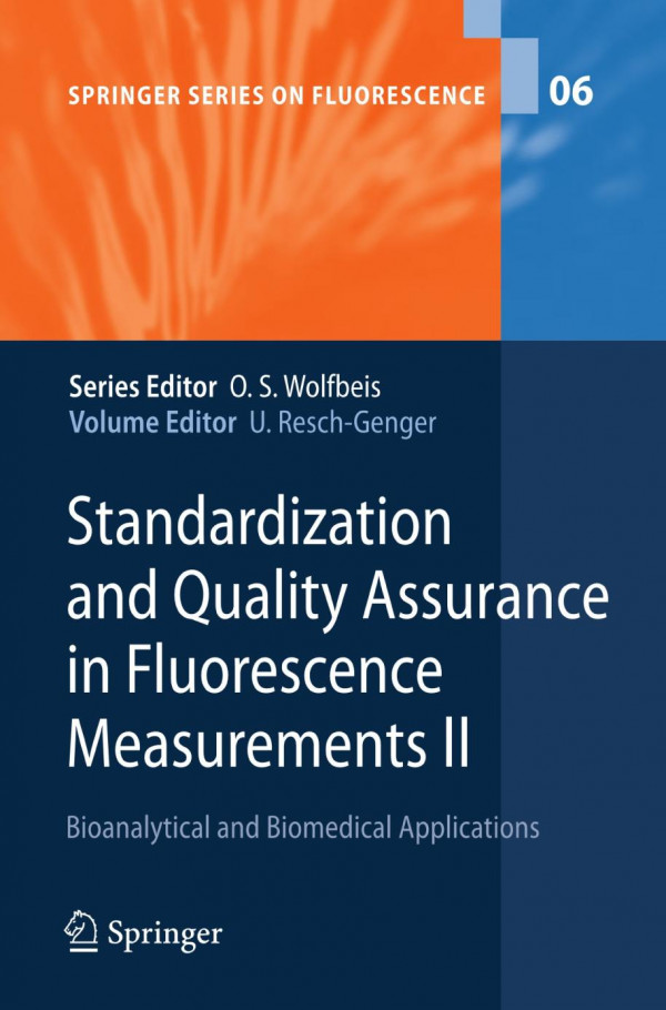 Standardization And Quality Assurance In Fluorescence Measurements Ii Bioanalytical And Biomedical Applications 1st Edition Andrew Dixon