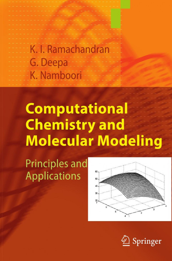 Computational Chemistry And Molecular Modeling Principles And Applications 1st Edition K I Ramachandran