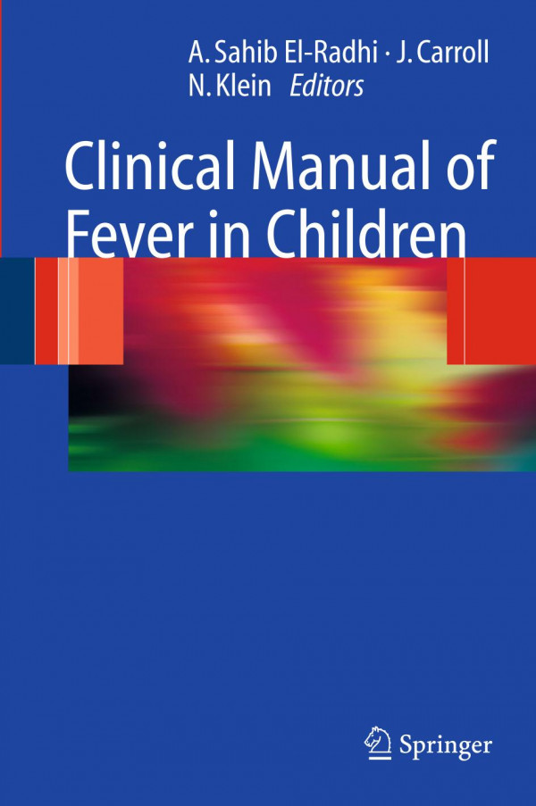 Clinical Manual Of Fever In Children 1st Edition A Sahib Elradhi Frcpch