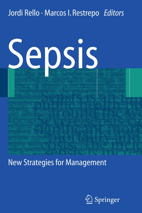 Sepsis New Strategies For Management 1st Edition Marcos I Restrepo