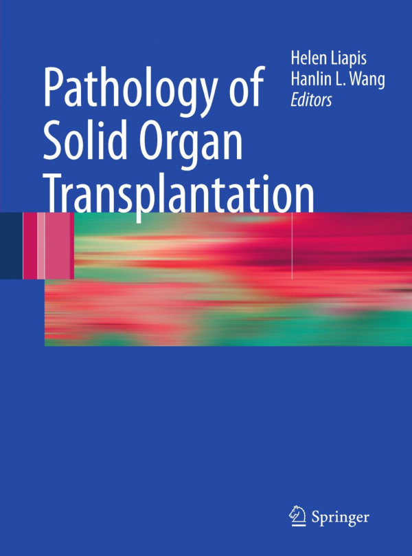 Pathology Of Solid Organ Transplantation 1st Edition Sevgi Gurkan