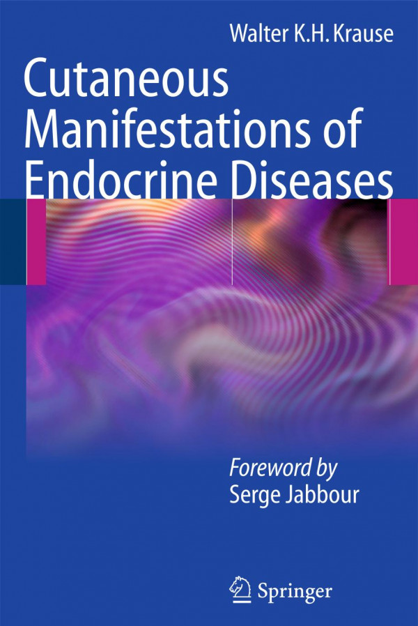 Cutaneous Manifestations Of Endocrine Diseases 1st Edition Em Prof Dr Med Walter K H Krause Auth