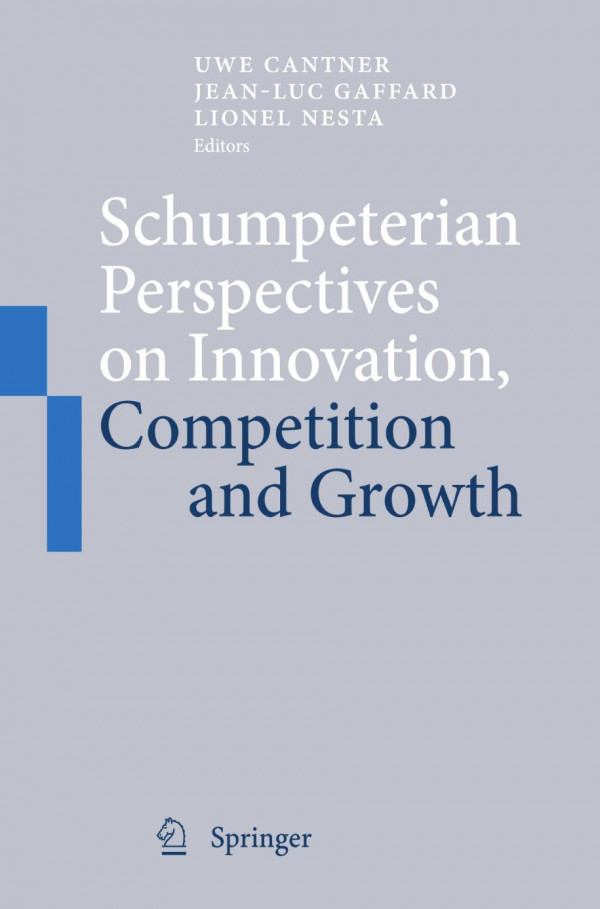 Schumpeterian Perspectives On Innovation Competition And Growth 1st Edition Uwe Cantner