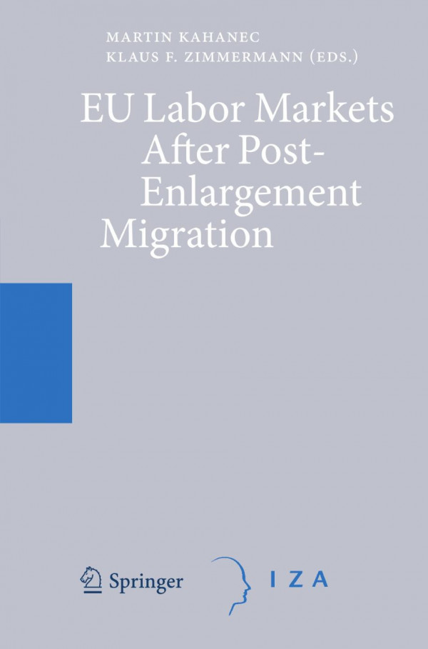 Eu Labor Markets After Postenlargement Migration 1st Edition Martin Kahanec
