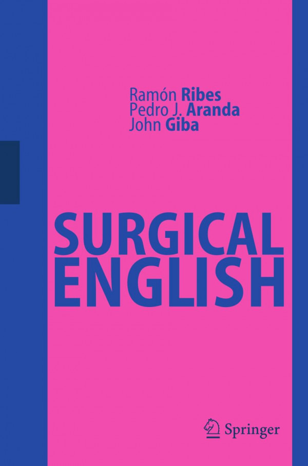 Surgical English 1st Edition Ramón Ribes Pedro J Aranda John Giba Eds