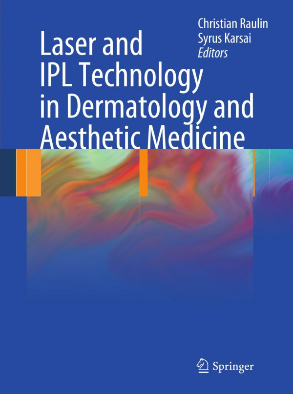 Laser And Ipl Technology In Dermatology And Aesthetic Medicine 1st Edition Rudolf Steiner