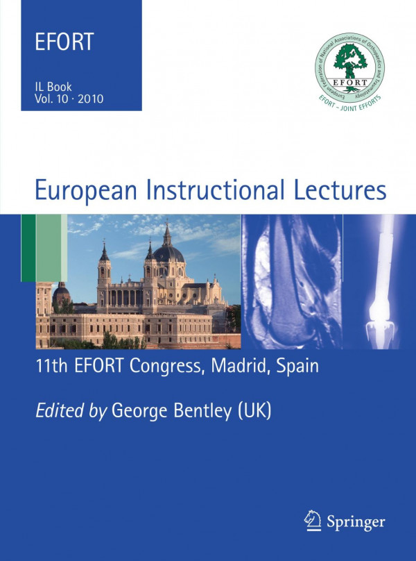 European Instructional Lectures Volume 10 2010 11th Efort Congress Madrid Spain 1st Edition Nikolaos K Kanakaris