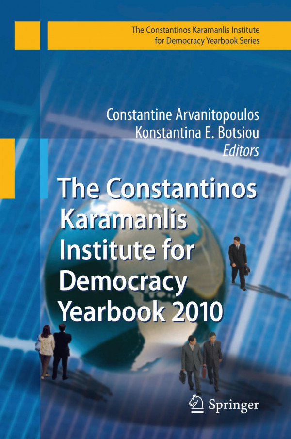The Constantinos Karamanlis Institute For Democracy Yearbook 2010 1st Edition Constantine Arvanitopoulos Auth