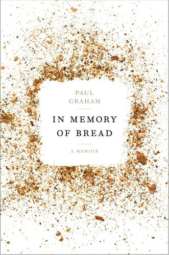 In Memory Of Bread Paul Graham