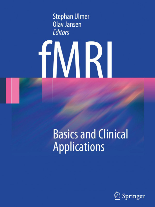 Fmri Basics And Clinical Applications Stephan Ulmer Auth