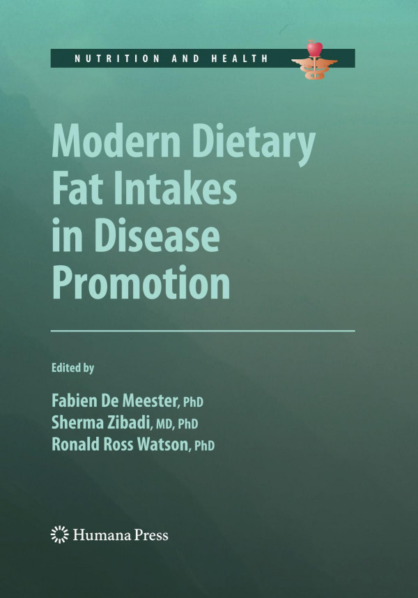 Modern Dietary Fat Intakes In Disease Promotion 1st Edition Agnieszka Wilczyskakwiatek