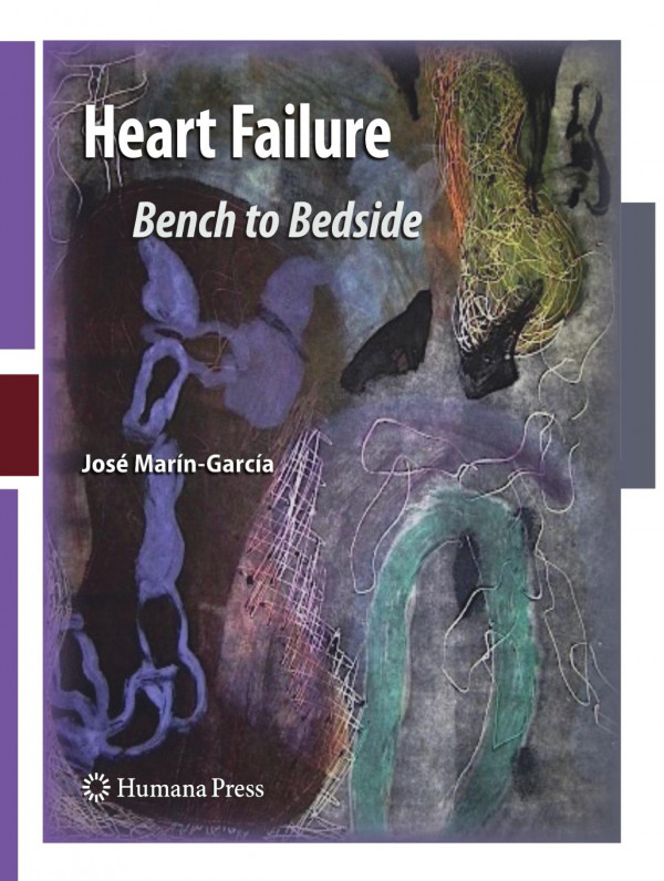 Heart Failure Bench To Bedside 1st Edition José Maríngarcía Auth