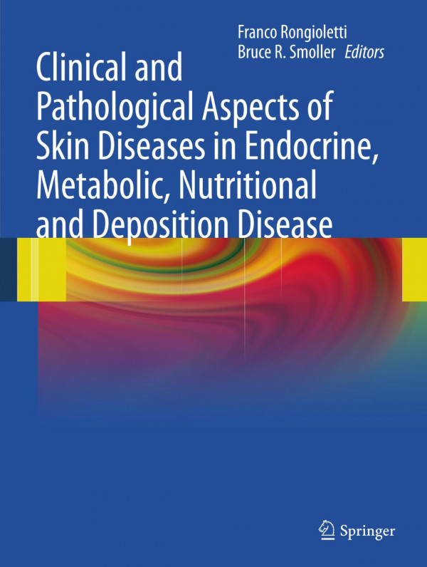 Clinical And Pathological Aspects Of Skin Diseases In Endocrine Metabolic Nutritional And Deposition Disease 1st Edition Kenneth B Calder