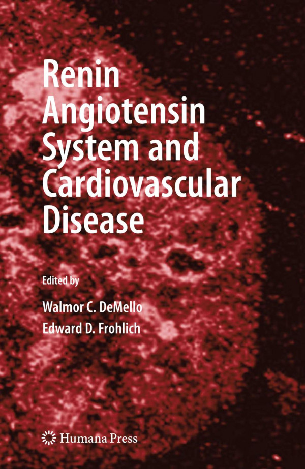 Renin Angiotensin System And Cardiovascular Disease 1st Edition Walmor C Demello Md
