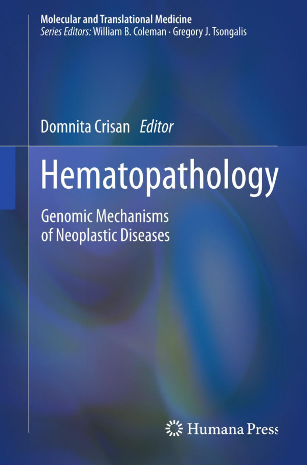 Hematopathology Genomic Mechanisms Of Neoplastic Diseases 1st Edition Bobby L Boyanton Jr