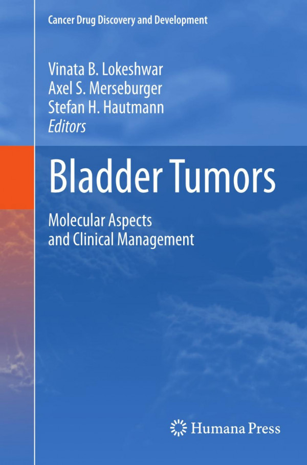 Bladder Tumors Molecular Aspects And Clinical Management 1st Edition Maria J Ribal Auth