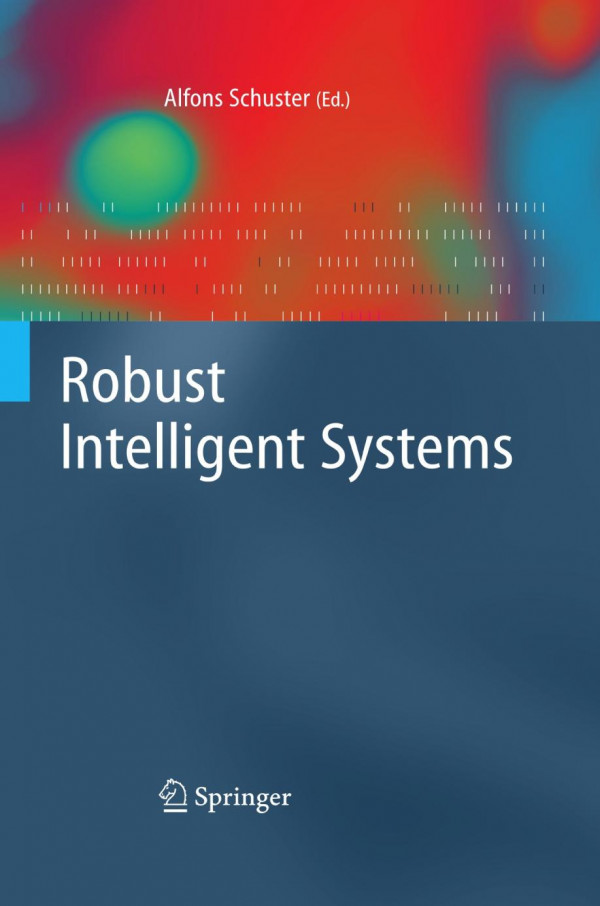 Robust Intelligent Systems 1st Edition Roger Woods Gaye Lightbody Auth