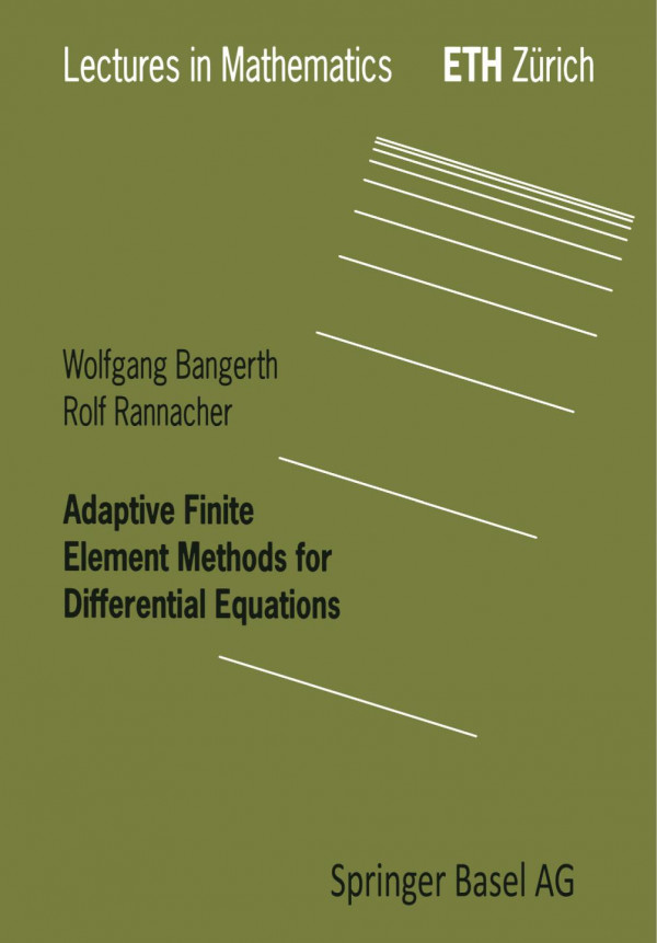 Adaptive Finite Element Methods For Differential Equations 1st Edition Wolfgang Bangerth